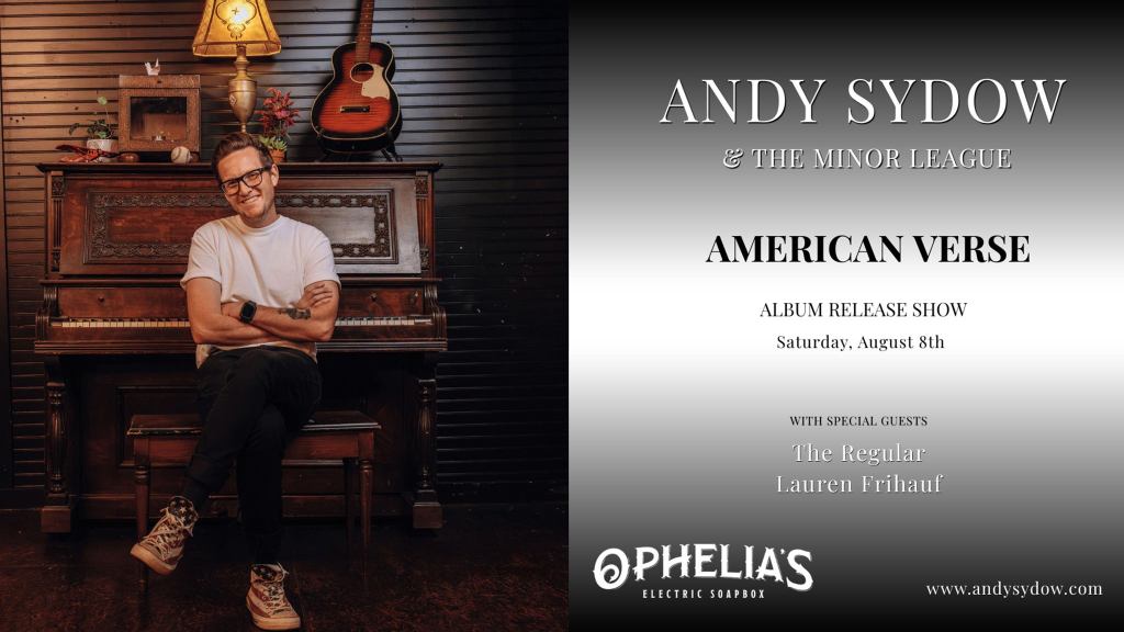 Andy Sydow & The Minor League w/ The Regular & Lauren Frihauf