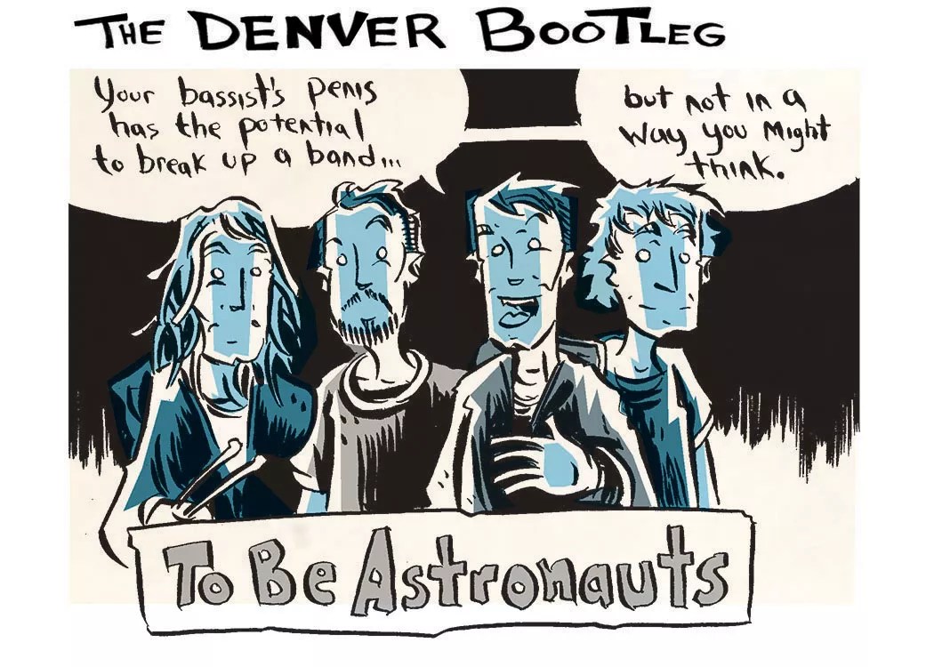 To Be Astronauts’ Bassist’s Penis Nearly Broke up the Band